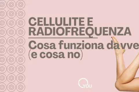 Cellulite e radiofrequenza: cosa funziona davvero (e cosa no). Un programma anticellulite efficace per gambe lisce.