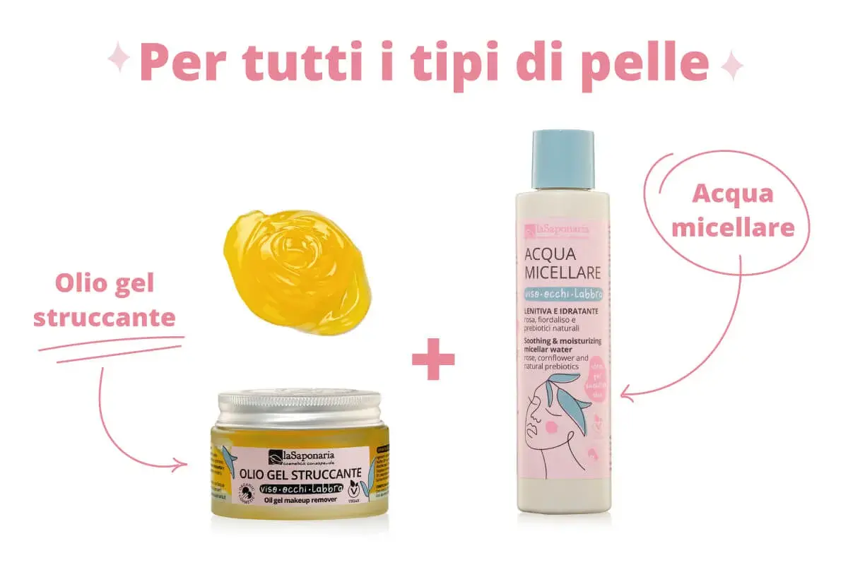 La doppia detersione perfetta: olio gel struccante e acqua micellare per tutti i tipi di pelle.